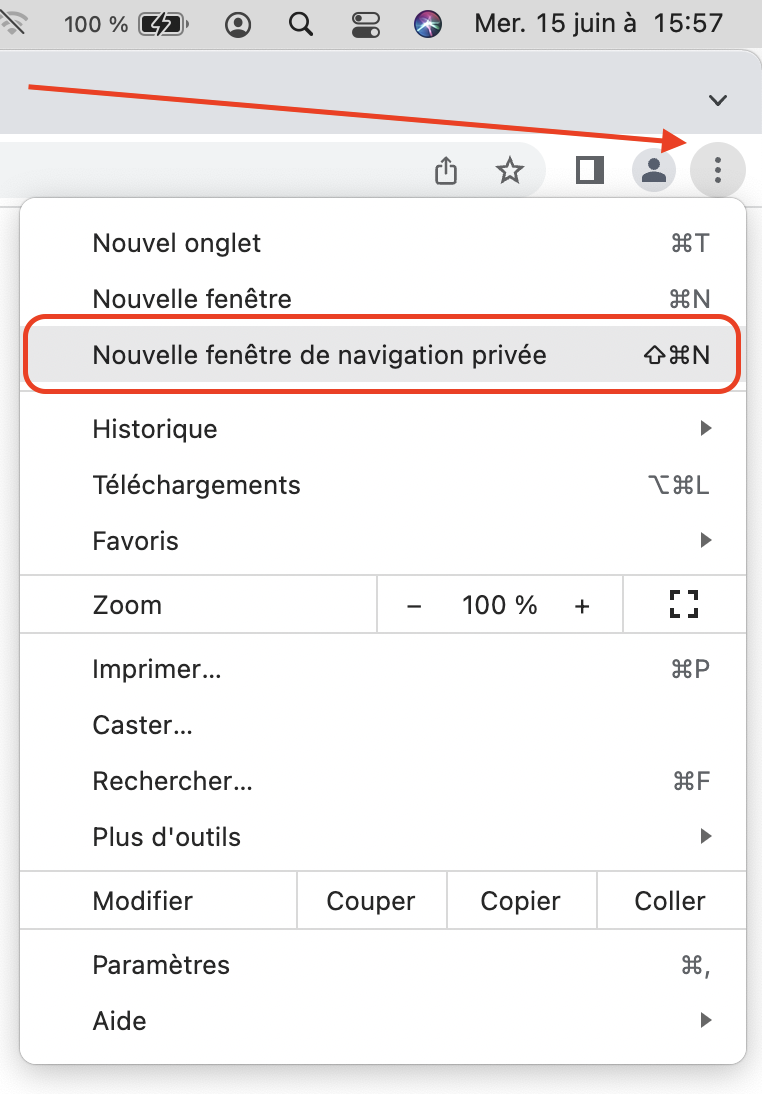 Chrome : menu > Nouvelle fenêtre de navigation privée